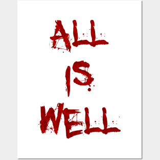 All is well Posters and Art